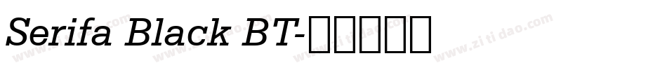 Serifa Black BT字体转换